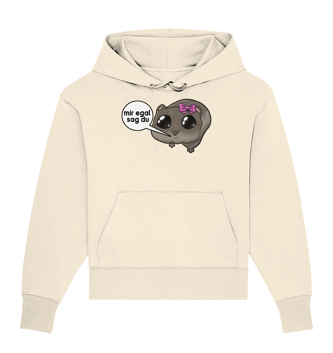 Mir egal sag du - Oversize Hoodie