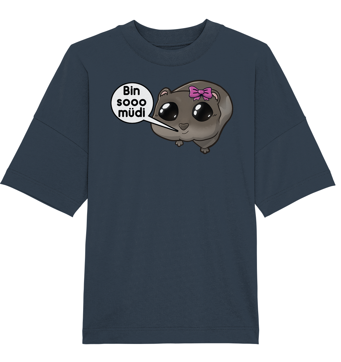 Bin sooo müdi - Oversize T-Shirt