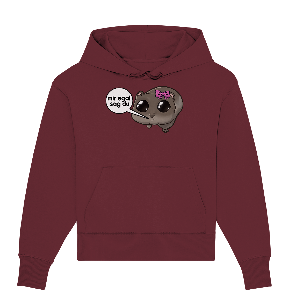 Mir egal sag du - Oversize Hoodie