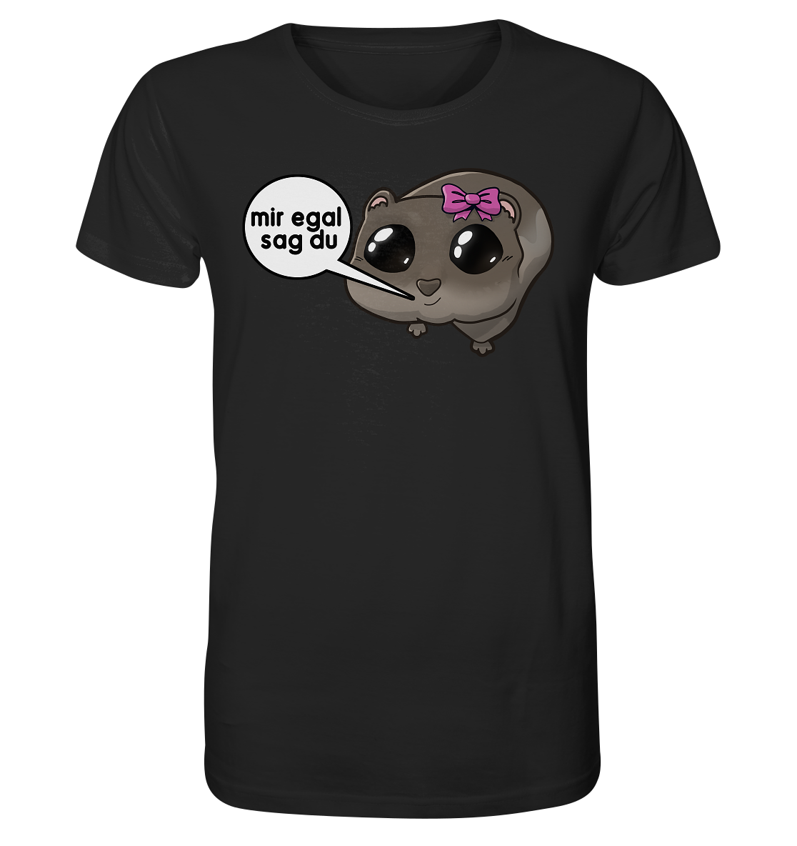 Mir egal sag du - T-Shirt