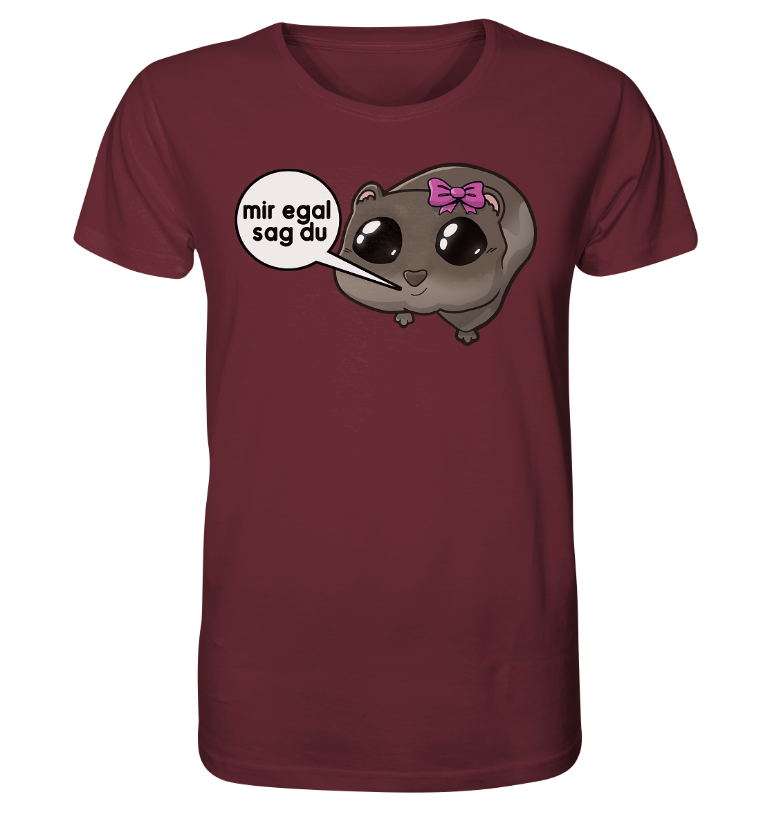 Mir egal sag du - T-Shirt